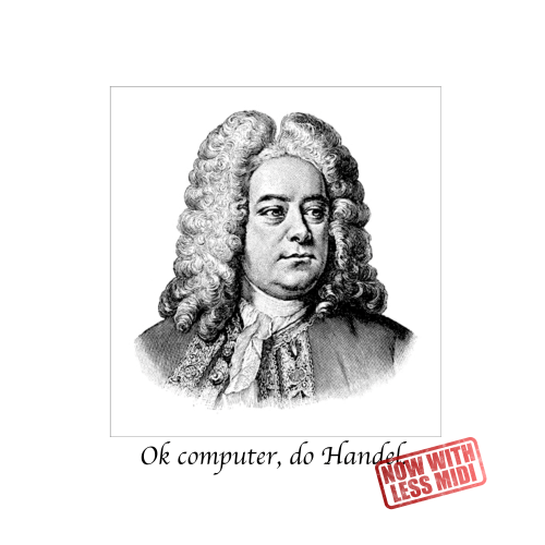 OK computer, do Handel.