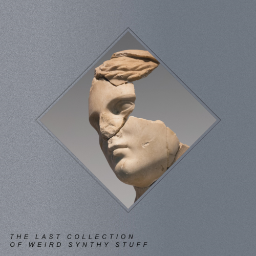 The last collection of weird synthy stuff
